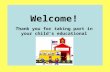 Thank you for taking part in your child’s educational journey. Welcome!