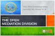How DFEH Mediation Works and Why You Should Try It introducing THE DFEH MEDIATION DIVISION.