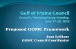 Proposed GOMC Framework Joan LeBlanc GOMC Council Coordinator.