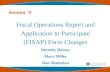 Session 9 Fiscal Operations Report and Application to Participate (FISAP) Form Changes Dorothy Dorsey Mary Miller Dan Madzelan.