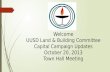 Welcome UUSD Land & Building Committee Capital Campaign Updates October 20, 2013 Town Hall Meeting.
