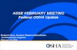 Benjamin Ross, Assistant Regional Administrator for Enforcement Programs February 13, 2012 ASSE FEBRUARY MEETING Federal OSHA Update.