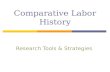 Comparative Labor History Research Tools & Strategies.
