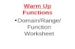 Domain/Range/ Function Worksheet Warm Up Functions.