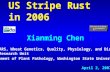 US Stripe Rust in 2006 Xianming Chen April 2, 2007 USDA-ARS, Wheat Genetics, Quality, Physiology, and Disease Research Unit Department of Plant Pathology,