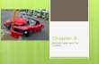 Chapter 9 Natural Laws and Car Control. Key Idea  This chapter describes how the laws of motion affect the ability of drivers to control their vehicle.