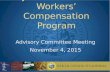 Judicial Branch Workers’ Compensation Program Advisory Committee Meeting November 4, 2015.