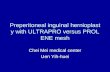 Preperitoneal inguinal hernioplasty with ULTRAPRO versus PROLENE mesh Chei Mei medical center Uen Yih-huei.