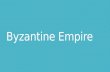 Byzantine Empire.  Eastern half of the Roman empire  Lasted another 1000 years after the collapse of Rome  Eastern empire continued ancient Greek.