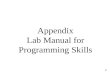 Appendix Lab Manual for Programming Skills 1. How to work with VC++ 2.