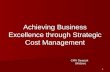 Achieving Business Excellence through Strategic Cost Management 1 CMA Deepak Ukidave.