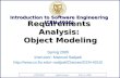 CEN 4010 Sixth Lecture Feb. 13, 2006 Requirements Analysis: Object Modeling Introduction to Software Engineering (CEN- 4010) Spring 2005 Instructor: Masoud.