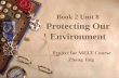 Book 2 Unit 8 Protecting Our Environment Project for MELT Course Zhang Jing.