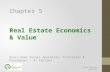 Real Estate Economics & Value Basic Real Estate Appraisal: Principles & Procedures – 9 th Edition © 2015 OnCourse Learning Chapter 5.