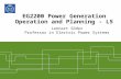 EG2200 Power Generation Operation and Planning - L5 Lennart Söder Professor in Electric Power Systems.