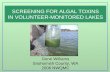 SCREENING FOR ALGAL TOXINS IN VOLUNTEER-MONITORED LAKES Gene Williams Snohomish County, WA 2006 NWQMC.