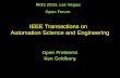 IROS 2003, Las Vegas: Open Forum Open Problems Ken Goldberg IEEE Transactions on Automation Science and Engineering.