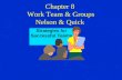 Chapter 8 Work Team & Groups Nelson & Quick Strategies for Successful Teams.