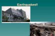 Earthquakes!!. Focus and Epicenter Focus – where the earthquake happens Epicenter – the spot on the surface above the focus.