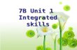 7B Unit 1 Integrated skills The story of my dream home dream home ① ① ② ③ ④ ⑤ ② ③ ④ ⑤.