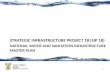 NATIONAL WATER AND SANITATION INFRASTRUCTURE MASTER PLAN STRATEGIC INFRASTRUCTURE PROJECT 18 (SIP 18) 1 1.