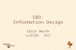 SBD: Information Design Chris North cs3724: HCI. HW#1 HTA vs. Flow chart.