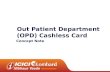 Out Patient Department (OPD) Cashless Card Concept Note.