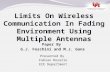 Limits On Wireless Communication In Fading Environment Using Multiple Antennas Presented By Fabian Rozario ECE Department Paper By G.J. Foschini and M.J.