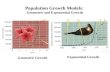 Population Growth Models: Geometric and Exponential Growth Geometric Growth Exponential Growth.