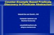 11 Counter-Example Based Predicate Discovery in Predicate Abstraction Satyaki Das and David L. Dill Computer Systems Lab Stanford University satyakid@stanford.edu.
