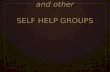 12 -Step Groups and other SELF HELP GROUPS. Song Interlude.