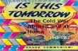 The Cold War Abroad and at Home 1945- 1952. The Postwar Political Setting Demobilization and Reconversion o Truman gave in to popular demand and decreased.