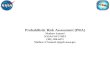 Probabilistic Risk Assessment (PRA) Mathew Samuel NASA/GSFC/MEI (301) 286-6475 Mathew.V.Samuel.1@gsfc.nasa.gov.
