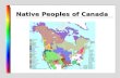 Native Peoples of Canada. Eastern Woodlands Eastern Woodlands Cultures Small nomadic bands of hunter gatherers Seasonal migrations - by ocean in summer,