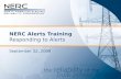NERC Alerts Training Responding to Alerts September 22, 2009