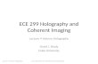 ECE 299 Holography and Coherent Imaging Lecture 4 Volume Holography David J. Brady Duke University Lecture 4. Volume Holographydbrady/courses/holography.