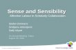 Sense and Sensibility Sense and Sensibility Affective Labour in Scholarly Collaboration Stefan Dormans Smiljana Antonijevic Sally Wyatt Stefan Dormans.