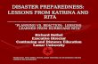 DISASTER PREPAREDNESS: LESSONS FROM KATRINA AND RITA --------------------------------------------------------------- “PLANNING VS. REACTION: LESSONS LEARNED.