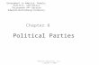 Political Parties Chapter 8 Pearson Education, Inc., Longman © 2008 Government in America: People, Politics, and Policy Thirteenth AP* Edition Edwards/Wattenberg/Lineberry.