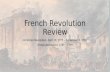 French Revolution Review American Revolution: April 19, 1775 – September 3, 1783 French Revolution: 1789 – 1799.
