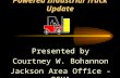 Powered Industrial Truck Update Presented by Courtney W. Bohannon Jackson Area Office - OSHA.