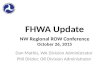 FHWA Update Dan Mathis, WA Division Administrator Phil Ditzler, OR Division Administrator NW Regional ROW Conference October 26, 2015.