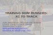 TRAINING 800M RUNNERS: XC TO TRACK Julie Stackhouse, MS Exercise Science USATF Level II Coach, Owner Stackhouse Fitness  stackhouse.julie@gmail.com.