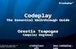 All material copyright of Codeplay Software Ltd. @ codeplaysoft  Codeplay The Essential Walkthrough Guide Orestis Tsapogas Compiler Engineer.