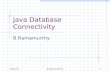 12/21/2015B.Ramamurthy1 Java Database Connectivity B.Ramamurthy.