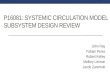 P16081: SYSTEMIC CIRCULATION MODEL SUBSYSTEM DESIGN REVIEW John Ray Fabian Perez Robert Kelley Mallory Lennon Jacob Zaremski.