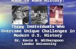 Made to Make History: Three Individuals Who Overcame Unique Challenges in Modern U.S. History Dr. Kevin B. Witherspoon Lander University Charles LindberghFranklin.