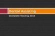 Dentalelle Tutoring 2013 Dental Assisting. WHAT DO THE TERMS DORSAL AND VENTRAL MEAN?