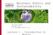 Business Ethics and Sustainability Module Lecture 1 – Introduction to Module Dr Chris Doran Maxwell 328 c.e.doran@salford.ac.uk.