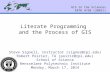 Literate Programming and the Process of GIS Steve Signell, Instructor (signes@rpi.edu) Robert Poirier, TA (poirir@rpi.edu) School of Science Rensselaer.